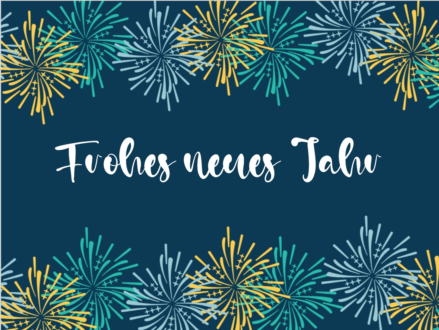 Festliche Karte mit buntem Feuerwerk und inspirierender Botschaft